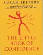 The Little Book Of Confidence Jeffers Susan