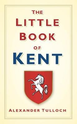 The Little Book of Kent Tulloch Alex