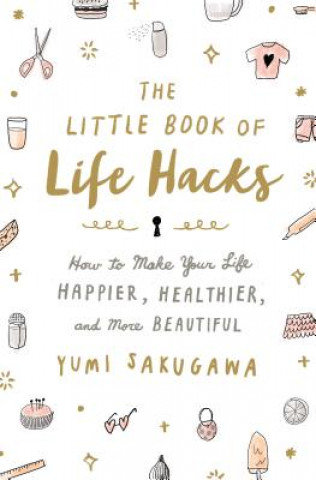 The Little Book of Life Hacks Sakugawa Yumi