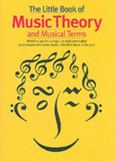 The Little Book Of Music Theory And Musical Terms Music Sales Ltd.