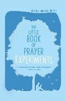 The Little Book of Prayer Experiments Threlfall-Holmes Miranda