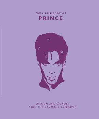 The Little Book of Prince: Wisdom and Wonder from the Lovesexy Superstar Croft Malcolm