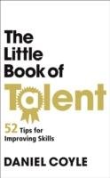 The Little Book of Talent Coyle Daniel
