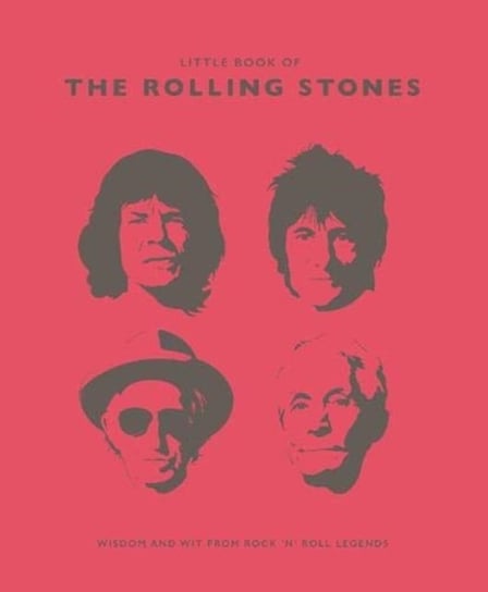 The Little Book of the Rolling Stones: Wisdom and Wit from Rock n Roll Legends Croft Malcolm