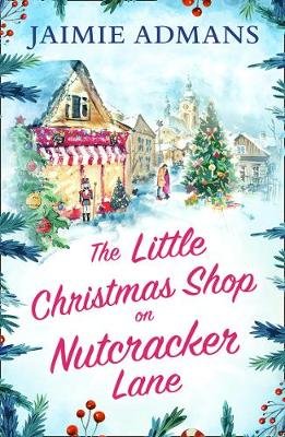 The Little Christmas Shop on Nutcracker Lane Admans Jaimie