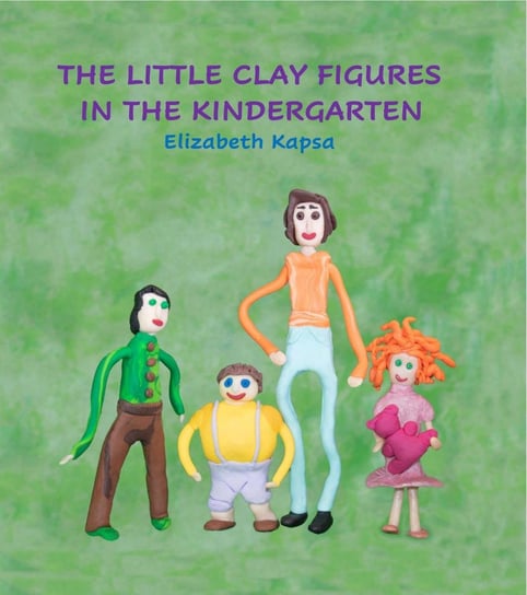 The little clay figures in the kindergarden - audiobook Elżbieta Kapsa