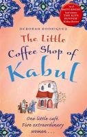 The Little Coffee Shop of Kabul Rodriguez Deborah