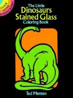 The Little Dinosaurs Stained Glass Coloring Book Menten Ted, Dinosaurs, Coloring Books