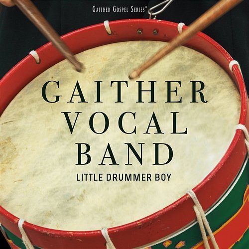 The Little Drummer Boy Gaither Vocal Band