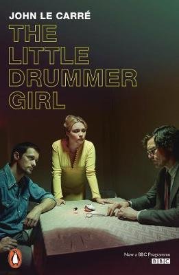 The Little Drummer Girl. TV Tie-In Carre John