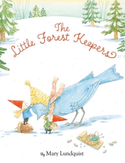 The Little Forest Keepers Mary Lundquist