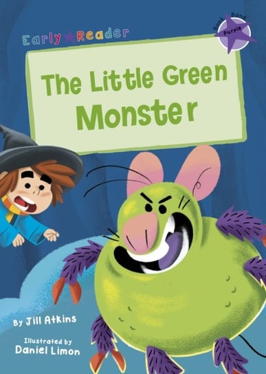 The Little Green Monster: (Purple Early Reader) Jill Atkins