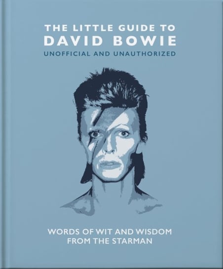 The Little Guide to David Bowie: Words of wit and wisdom from the Starman Opracowanie zbiorowe