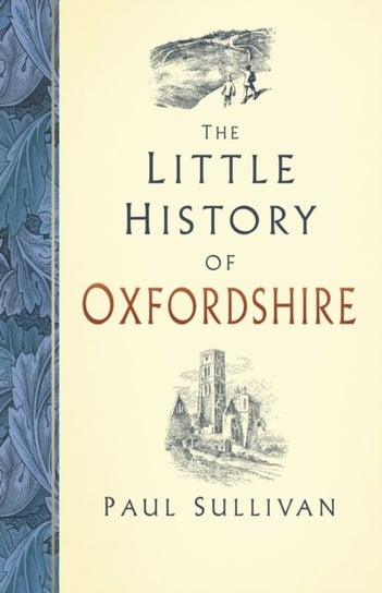 The Little History of Oxfordshire Sullivan Paul