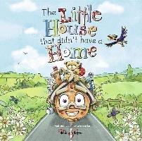 The Little House that didn't have a home Sullivan Neil