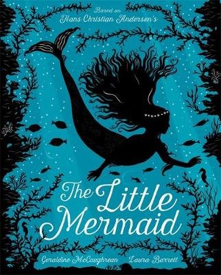 The Little Mermaid McCaughrean Geraldine