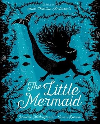 The Little Mermaid McCaughrean Geraldine