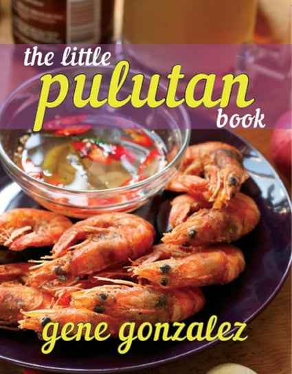 The Little Pulutan Book - ebook epub Gene Gonzalez