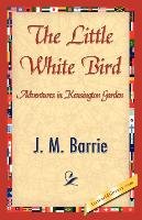 The Little White Bird Barrie James Matthew