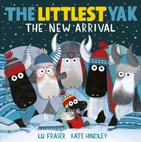 The Littlest Yak: The New Arrival Lu Fraser
