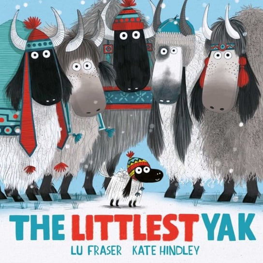 The Littlest Yak: The perfect book to snuggle up with at home! Lu Fraser