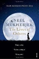 The Lives of Others Mukherjee Neel