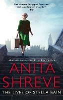 The Lives of Stella Bain Shreve Anita