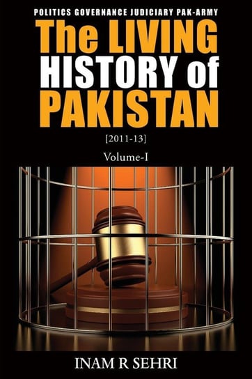 The Living History of Pakistan (2011-2013) - Volume I Sehri Inam R