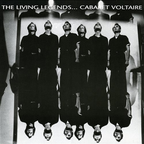 The Living Legends Cabaret Voltaire