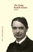The Living Rudolf Steiner: Apologia Mosmuller Mieke