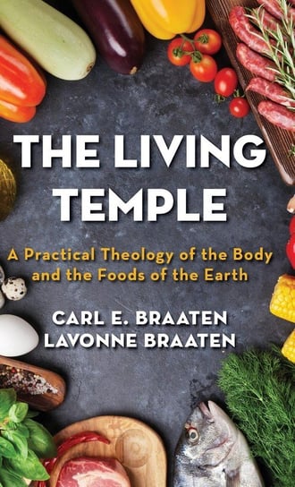 The Living Temple Braaten Carl E.