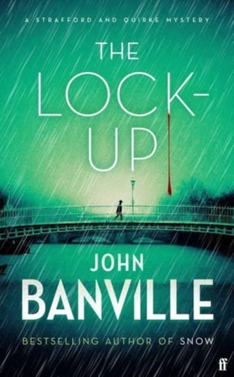 The Lock-Up: A Strafford and Quirke Mystery Banville John