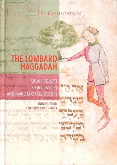 The Lombard Haggadah Opracowanie zbiorowe