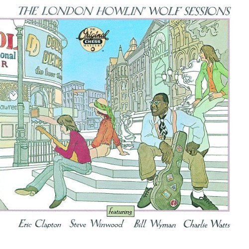 The London Howlin' Wolf Session Howlin' Wolf
