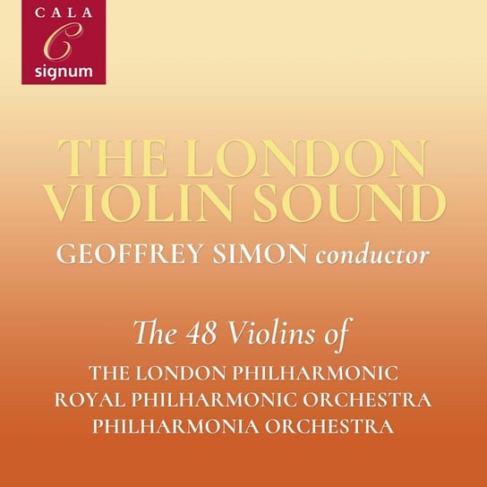 The London Violin Sound The 48 Violins of The London Philharmonic