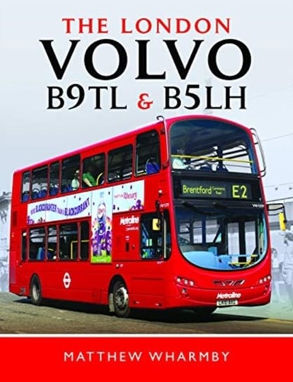 The London Volvo B9TL and B5LH Matthew Wharmby