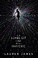 The Loneliest Girl in the Universe James Lauren