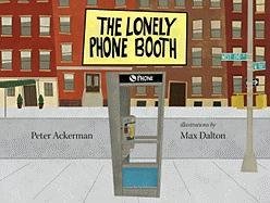 The Lonely Phone Booth Ackerman Peter