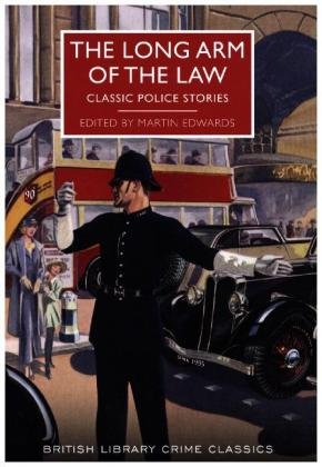 The Long Arm of the Law: Classic Police Stories Edwards Martin
