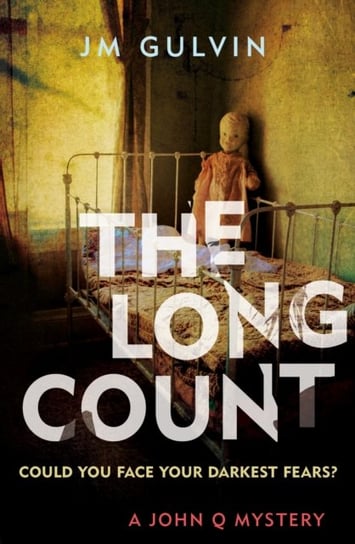 The Long Count: A John Q Mystery J.M. Gulvin