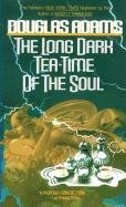 The Long Dark Tea-Time of the Soul Adams Douglas