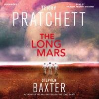 The Long Earth 03. The Long Mars Pratchett Terry, Baxter Stephen