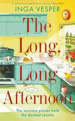 The Long, Long Afternoon: The most atmospheric and compelling debut novel of the year Vesper Inga