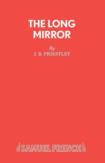 The Long Mirror Priestley J.B.