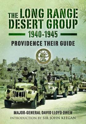 The Long Range Desert Group 1940-1945 Owen David Lloyd