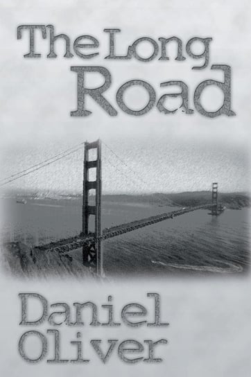 The Long Road Oliver Daniel B.
