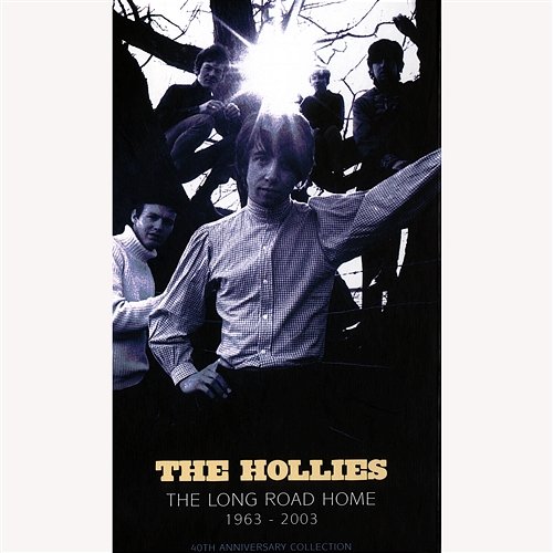 The Long Road Home 1963-2003 - 40th Anniversary Collection The Hollies