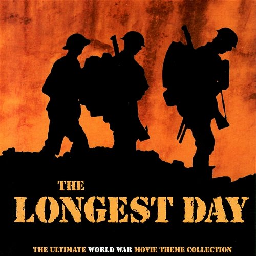 The Longest Day: The Ultimate World War Movie Themes Collection The City of Prague Philharmonic Orchestra