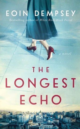 The Longest Echo: A Novel Dempsey Eoin