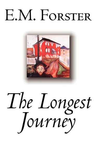 The Longest Journey by E.M. Forster, Fiction, Classics Forster E. M.